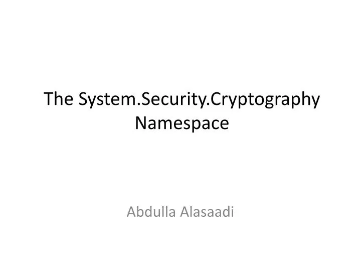 the system security cryptography namespace