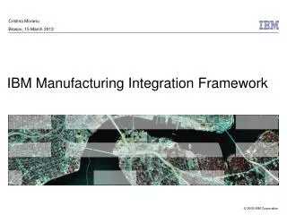 IBM Manufacturing Integration Framework