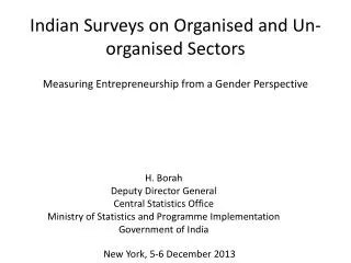 Indian Surveys on Organised and Un- organised Sectors
