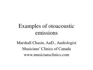 Examples of otoacoustic emissions