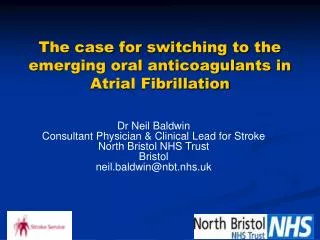 The case for switching to the emerging oral anticoagulants in Atrial Fibrillation