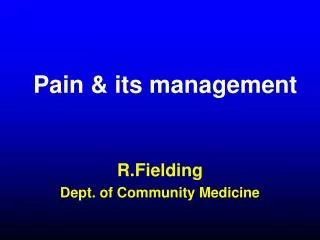 Pain &amp; its management