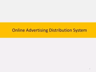 Online Advertising Distribution System