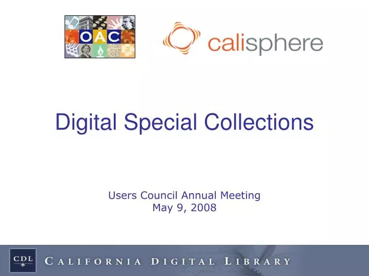 digital special collections users council annual meeting may 9 2008