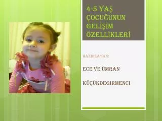 4 5 ya ocu unun gel m zell kler