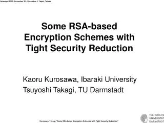 Some RSA-based Encryption Schemes with Tight Security Reduction