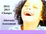 Alternate Assessment - slide 1