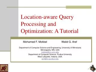 Location-aware Query Processing and Optimization: A Tutorial