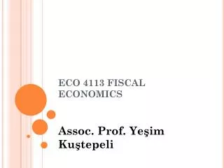 ECO 4113 FISCAL ECONOMICS