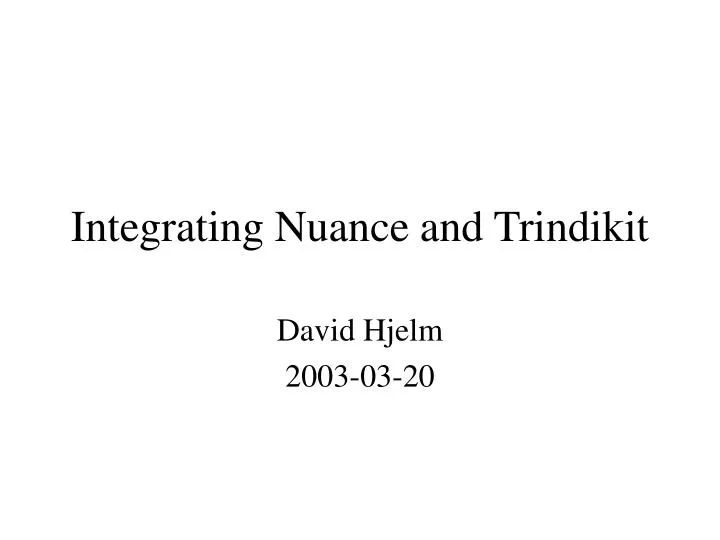 integrating nuance and trindikit