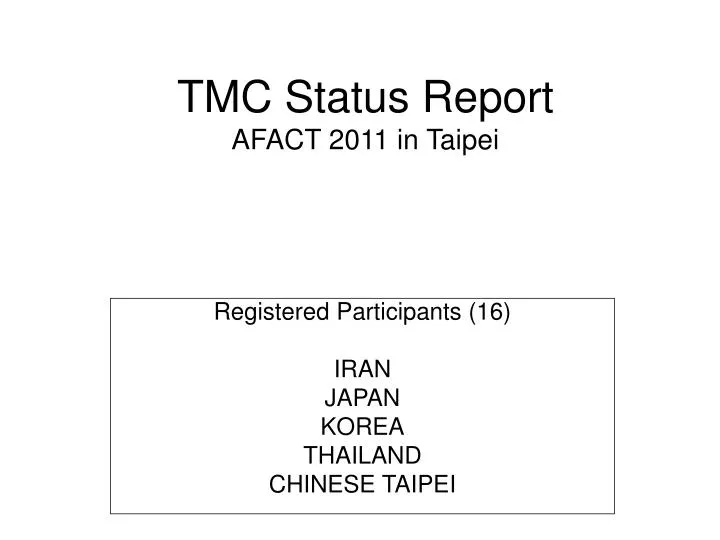 tmc status report afact 2011 in taipei