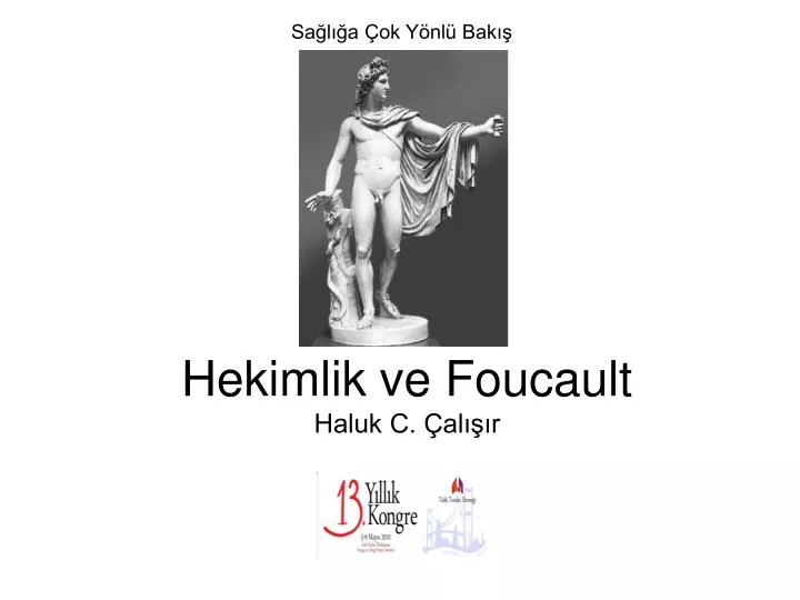 hekimlik ve foucault haluk c al r