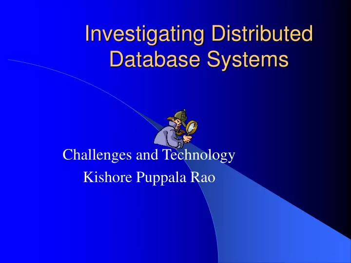 investigating distributed database systems