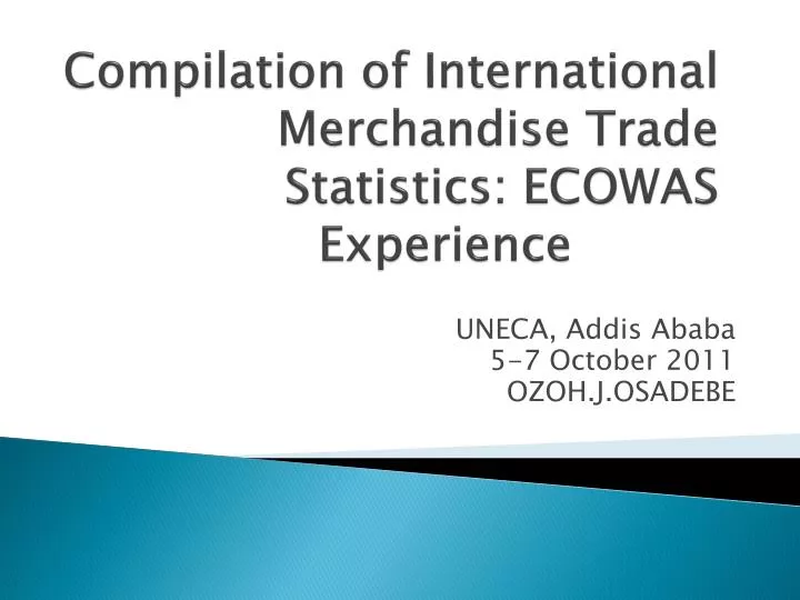 compilation of international merchandise trade statistics ecowas experience