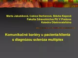 komunika n bari ry u pacienta klienta s diagn zou scler z a multiplex