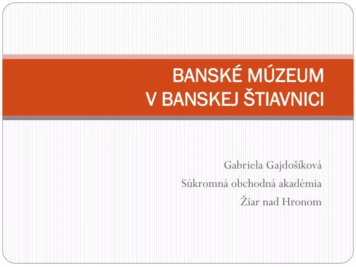 bansk m zeum v banskej tiavnici