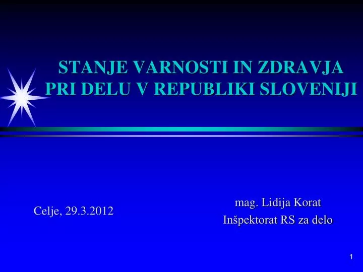 stanje varnosti in zdravja pri delu v republiki sloveniji