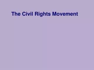 The Civil Rights Movement