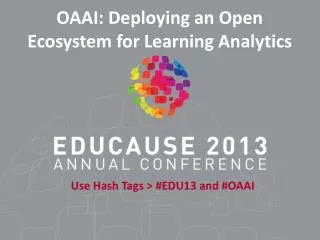 OAAI: Deploying an Open Ecosystem for Learning Analytics