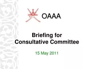 Briefing for Consultative Committee 15 May 2011