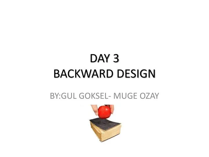 day 3 backward design