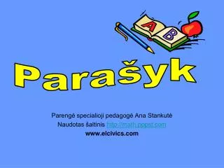 Parengė specialioji pedagogė Ana Stankutė Naudotas šaltinis math.pppst