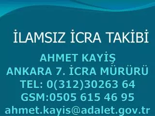 ahmet kay ankara 7 cra m r r tel 0 312 30263 64 gsm 0505 615 46 95 ahmet kayis @adalet gov tr