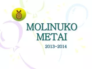 molinuko metai