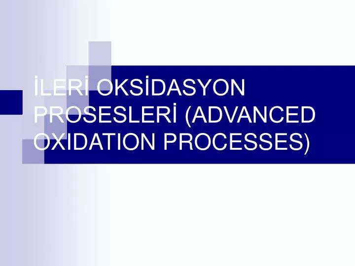 ler oks dasyon prosesler advanced oxidation processes