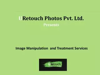 URetouch Photos- Images Editing and Treatment Services