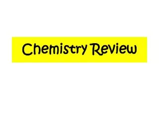 Chemistry Review