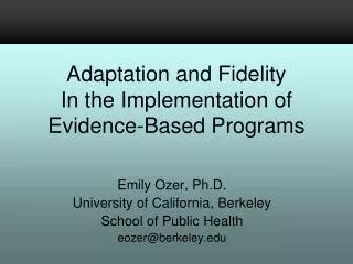 Emily Ozer, Ph.D. University of California, Berkeley School of Public Health eozer@berkeley
