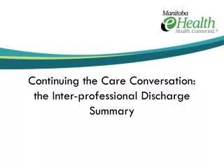 Continuing the Care Conversation: the Inter-professional Discharge Summary