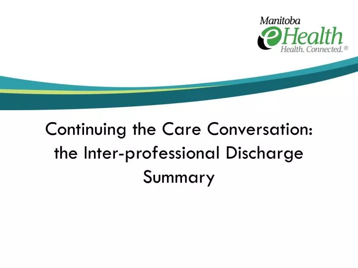 continuing the care conversation the inter professional discharge summary