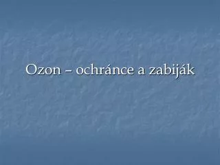 ozon ochr nce a zabij k