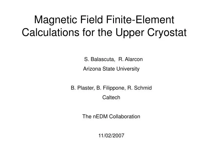 magnetic field finite element calculations for the upper cryostat
