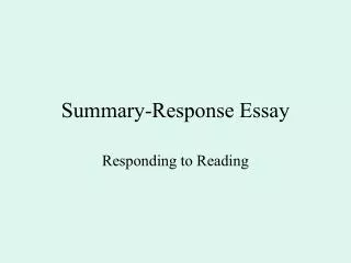 Summary-Response Essay