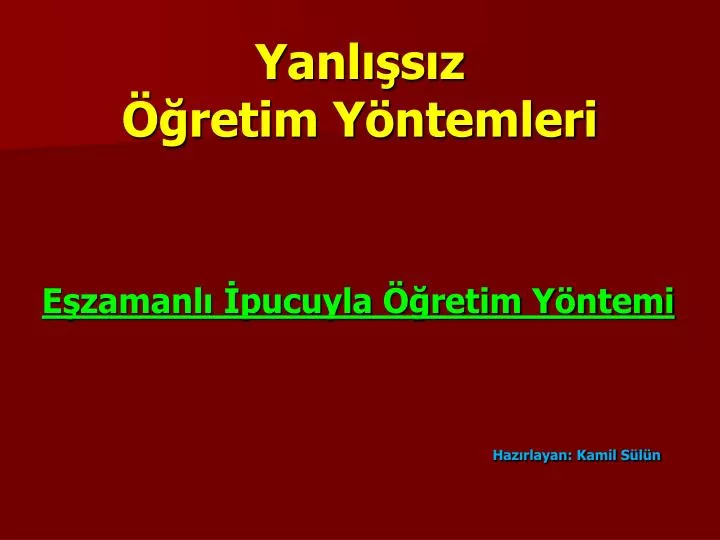 PPT - Yanlışsız Öğretim Yöntemleri PowerPoint Presentation, Free ...