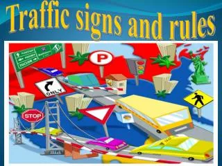 Traffic signs and rules