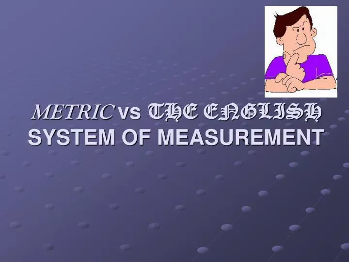 metric vs the english system of measurement