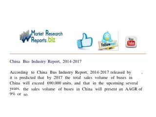 China Bus Industry Report, 2014-2017 Report, 2014-2017