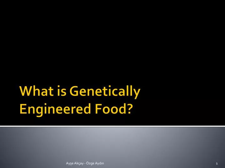 what is genetically engineered food