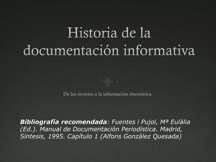 historia de la documentaci n informativa