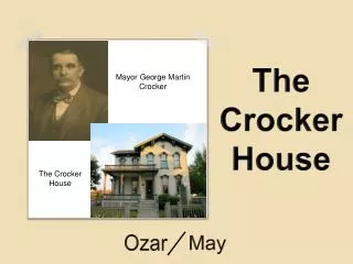 The Crocker House