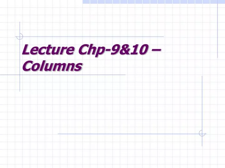 lecture chp 9 10 columns