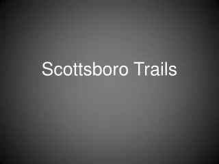 Scottsboro Trails