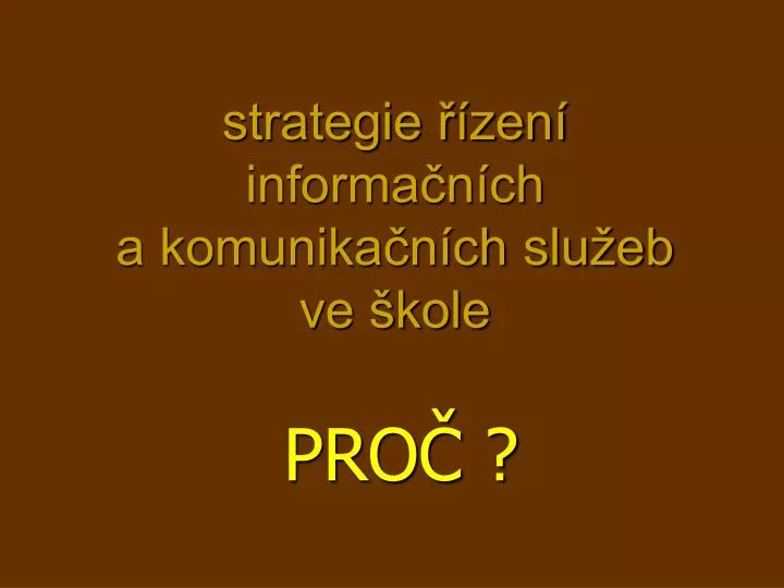 strategie zen informa n ch a komunika n ch slu eb ve kole