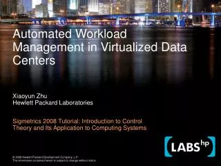Automated Workload Management in Virtualized Data Centers