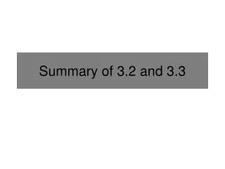 summary of 3 2 and 3 3