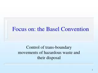 Focus on: the Basel Convention